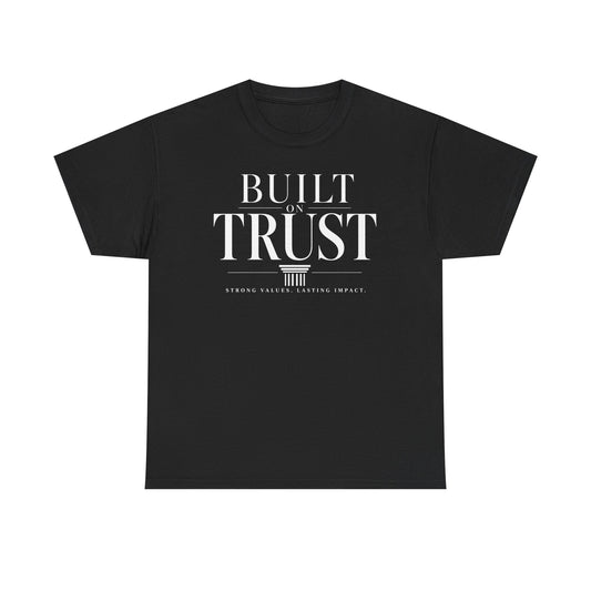 Built on Trust T-Shirt