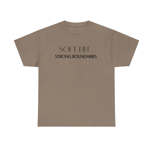 Soft Life, Strong Boundaries Affirmation Tee
